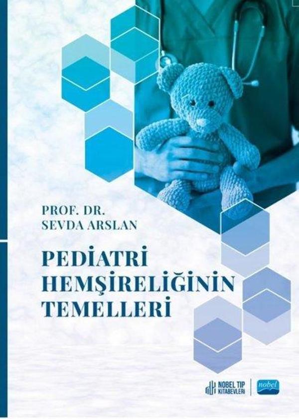 Pediatri Hemşireliğinin Temelleri - Nobel Akademik Yayıncılık - Image 1