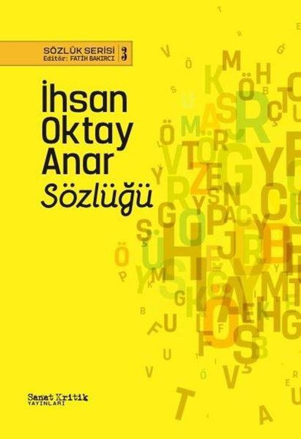 İhsan Oktay Anar Sözlüğü - Sözlük Serisi 3 - Sanat Kritik Yayınları - Image 1