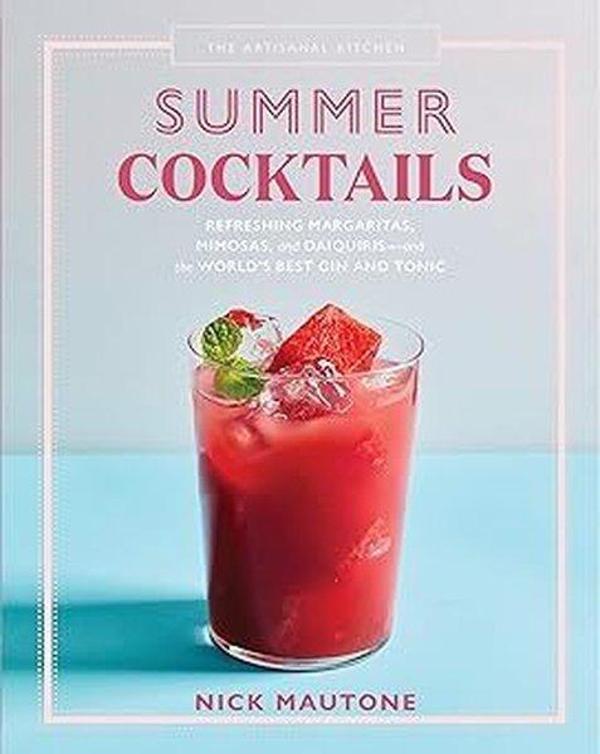 The Artisanal Kitchen: Summer Cocktails - Workman Publishing - Image 1