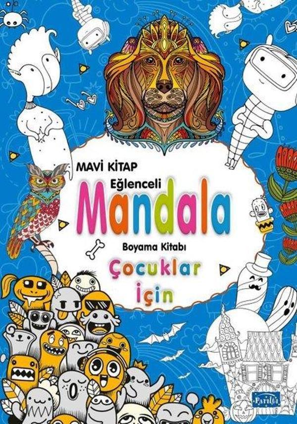 Mavi Kitap Eğlenceli Mandala Boyama Kitabı - Çocuklar İçin - Parıltı Yayınları - Image 1