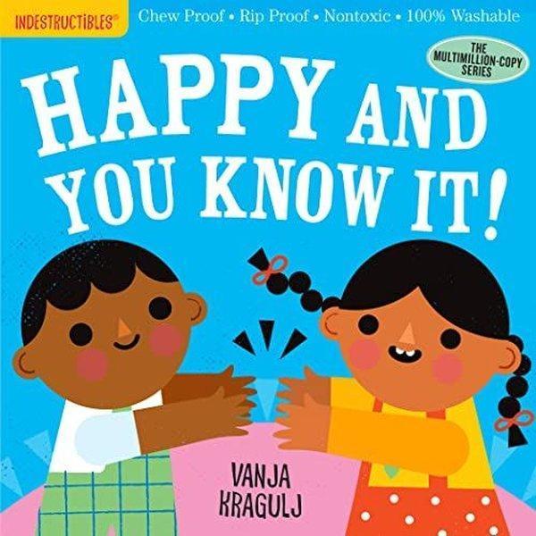 Indestructibles: Happy and You Know It! - Workman Publishing - Image 1