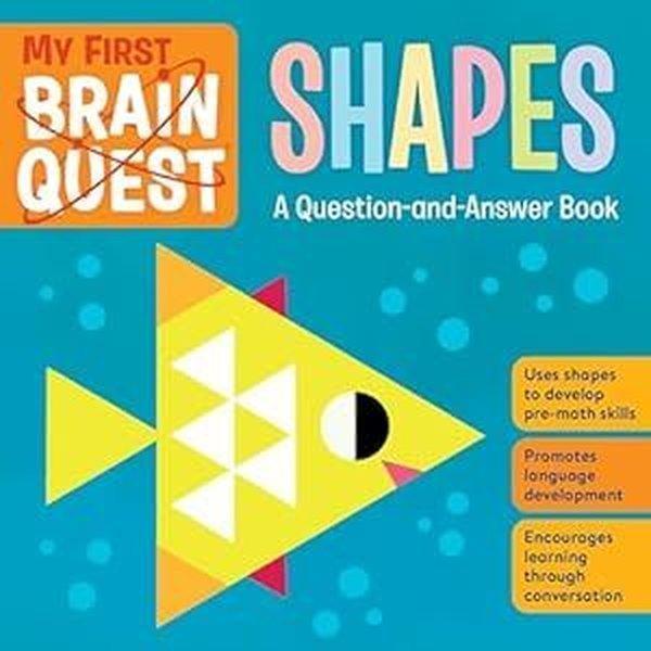 My First Brain Quest Shapes : A Question - and - Answer Book - Workman Publishing - Image 1