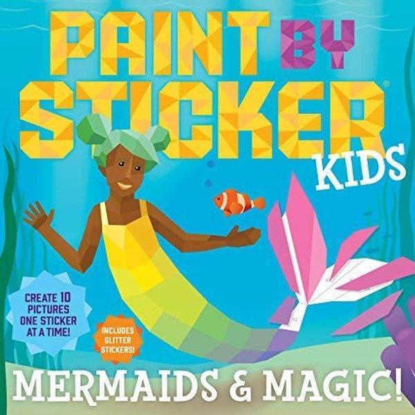 Paint by Sticker Kids: Mermaids & Magic! - Workman Publishing - Image 1