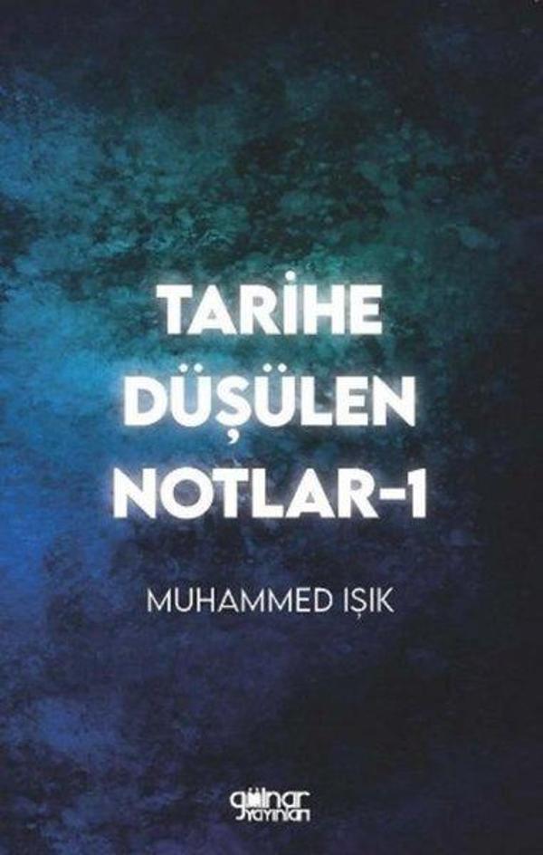Tarihe Düşülen Notlar - 1 - Gülnar Yayınları - Image 1