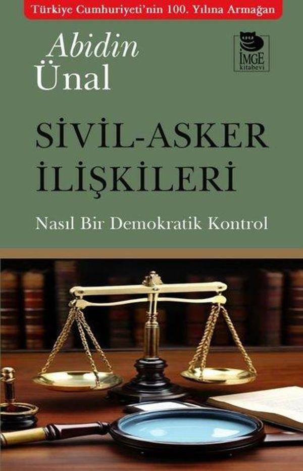 Sivil - Asker İlişkileri - Nasıl Bir Demokratik Kontrol - İmge Kitabevi - Image 1