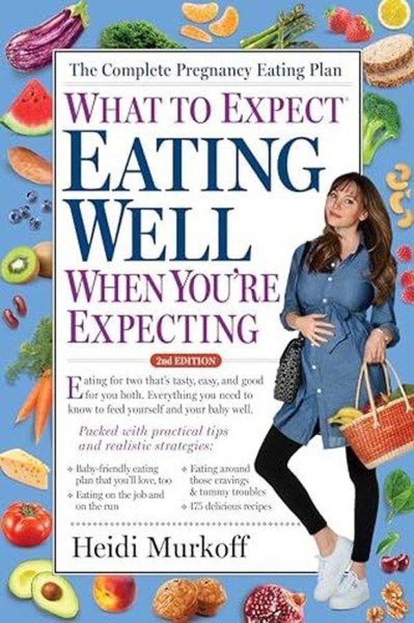 What to Expect: Eating Well When You're Expecting 2nd Edition - Workman Publishing - Image 1