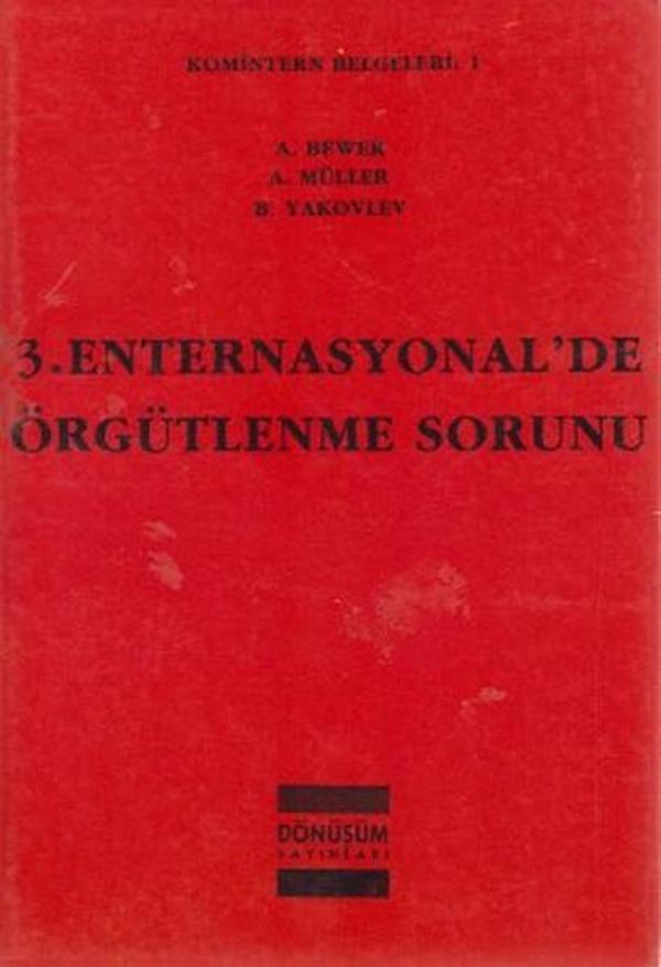 3. Enternasyonal'de Örgütlenme Sorunu - Dönüşüm Yayınları - Image 1