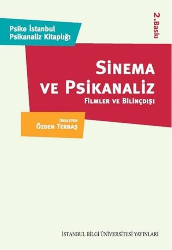 Sinema ve Psikanaliz - Filmler ve Bilinçdışı - İstanbul Bilgi Üniv.Yayınları - Image 1