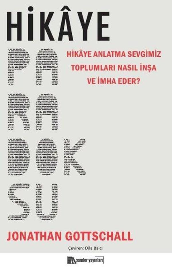 Hikaye Paradoksu - Hikaye Anlatma Sevgimiz Toplumları Nasıl İnşa ve İmha Eder? - Sander Yayınları - Image 1