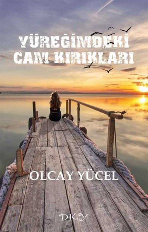 Yüreğimdeki Cam Kırıkları - Doruk Yayınları - Image 1