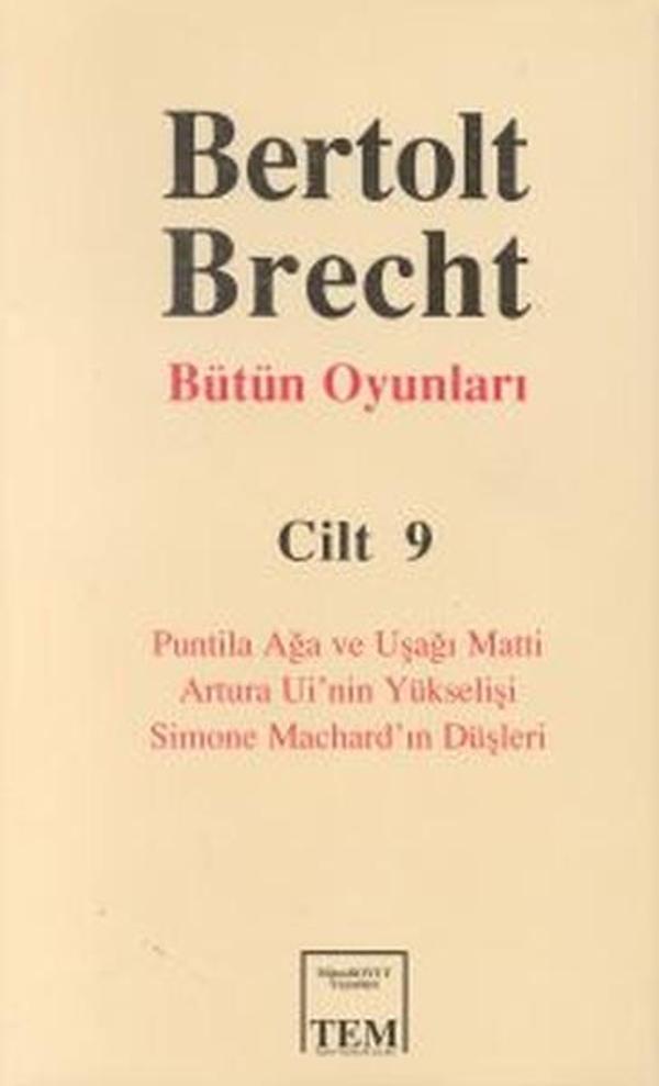 Bütün Oyunları Cilt: 9Puntila Ağa ve Uşağı Matti / Artura Ui'nin Yükselişi /  Simone Machard'ın - Mitos Boyut Yayınları - Image 1