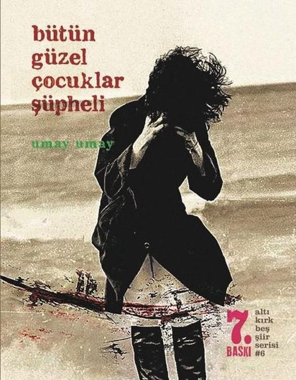 Bütün Güzel Çocuklar Şüpheli - Altıkırkbeş Basın Yayın - Image 1