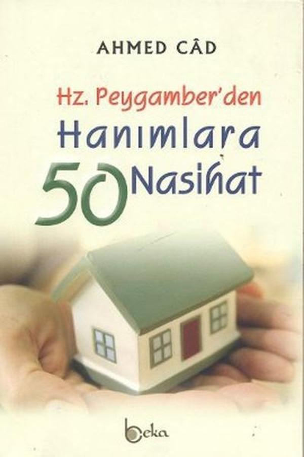 Hz. Peygamber'den Hanımlara 50 Nasihat - Beka Yayınları - Image 1