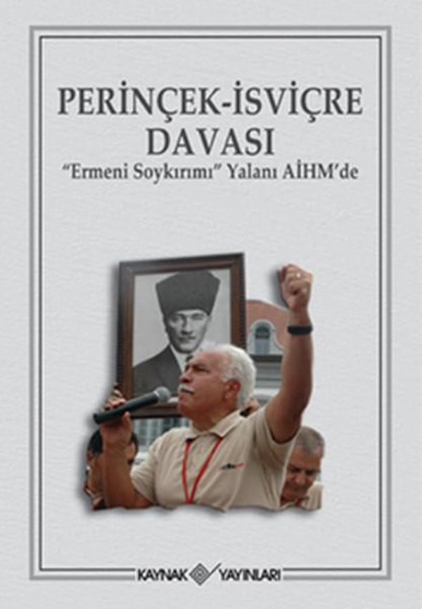 Perinçek- İsviçre Davası 'Ermeni Soykırımı' Yalanı AİHM'de - Kaynak Yayınları - Image 1