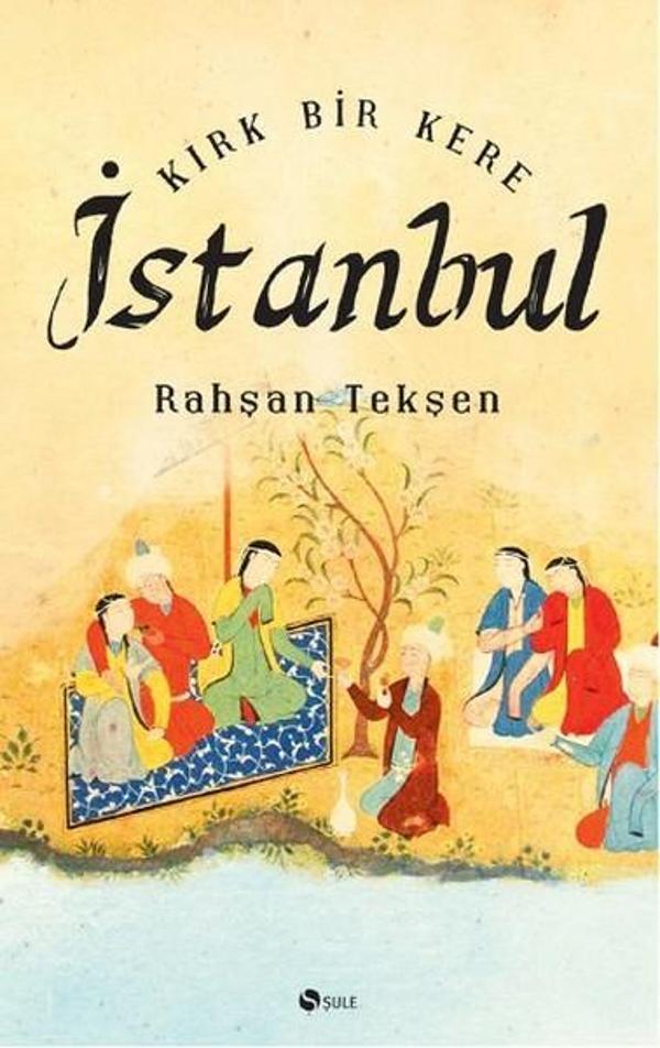 Kırk Bir Kere İstanbul - Şule Yayınları - Image 1