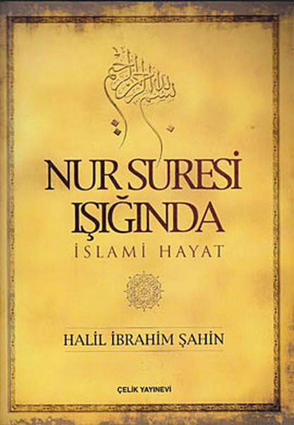 Nur Suresi Işığında İslami Hayat - Çelik Yayınevi - Image 1