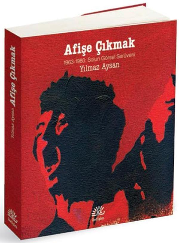 Afişe Çıkmak / 1963-1980 Solun Görsel Serüveni - İletişim Yayınları - Image 1