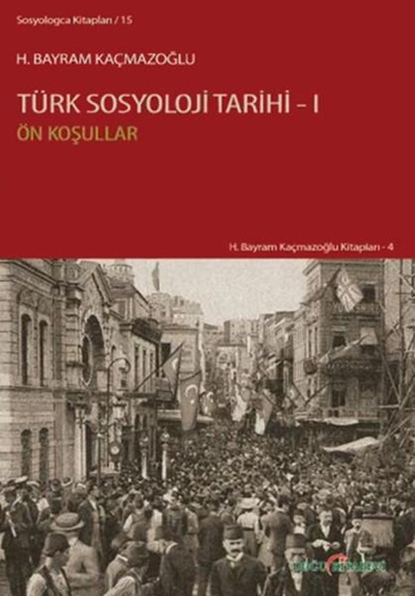 Türk Sosyoloji Tarihi 1 - Doğu Kitabevi - Image 1