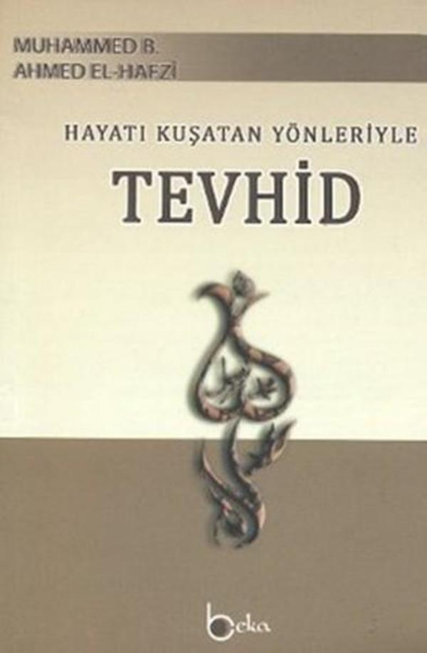 Hayatı Kuşatan Yönleriyle Tevhid - Beka Yayınları - Image 1