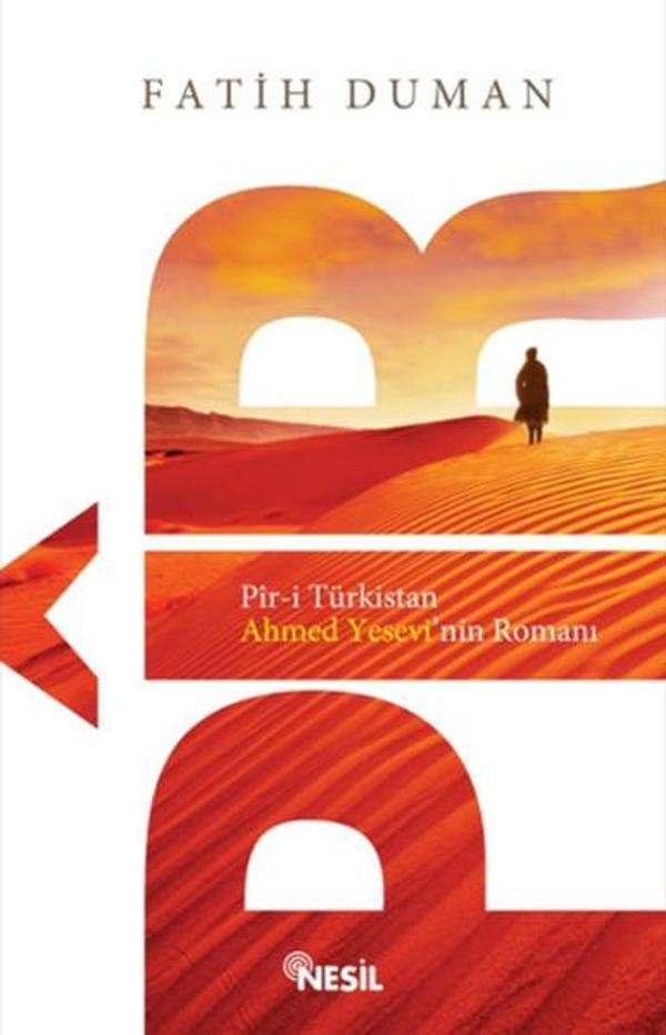 Pir-i Türkistan Ahmed Yesevi'nin Romanı - Nesil Yayınları - Image 1