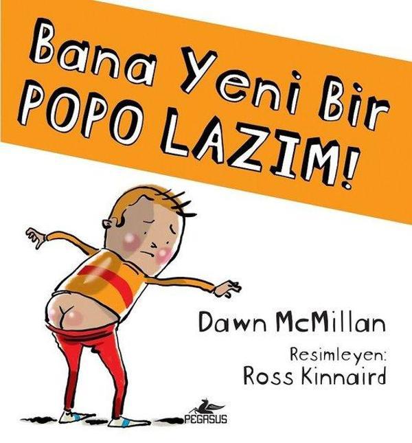 Bana Yeni Bir Popo Lazım - Pegasus Yayınevi - Image 1