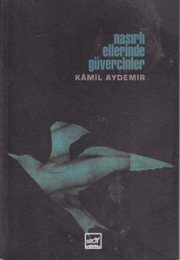 Nasırlı Ellerinde Güvercinler - Broy Yayınevi - Image 1