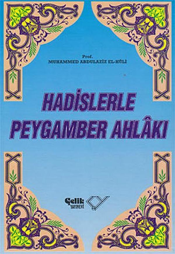 Hadislerle Peygamber Ahlakı - Çelik Yayınevi - Image 1