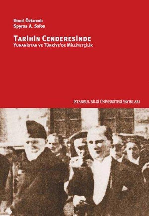 Tarihin Cenderesinde Yunanistan ve Türkiye'de Milliyetçilik - İstanbul Bilgi Üniv.Yayınları - Image 1