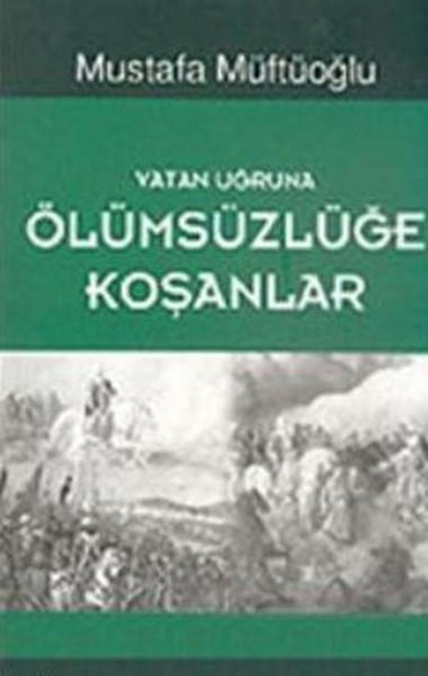 Vatan Uğruna Ölümsüzlüğe Koşanlar - Başak Yayınevi - Image 1
