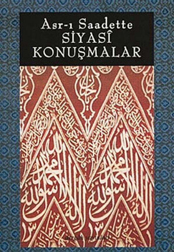 Asr-ı Saadette Siyasi Konuşmalar - Dergah Yayınları - Image 1