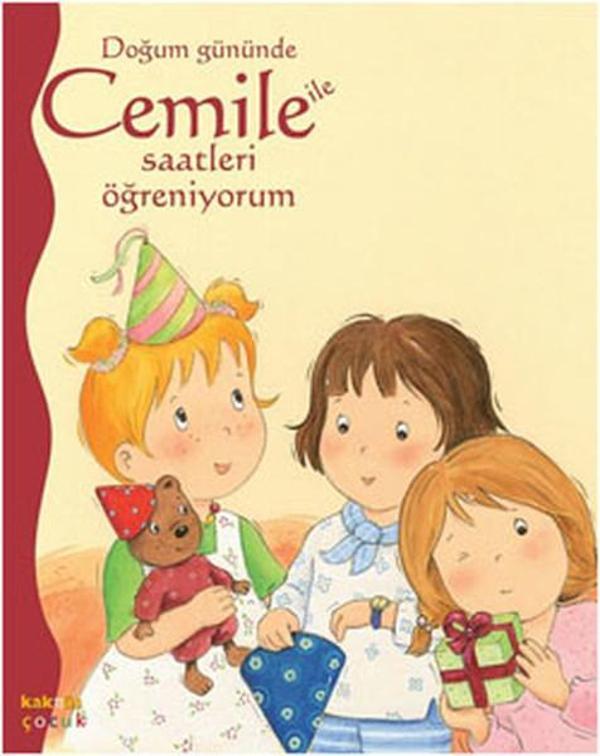 Doğum Gününde Cemile ile Saatleri Öğreniyorum - Kaknüs Yayınları - Image 1