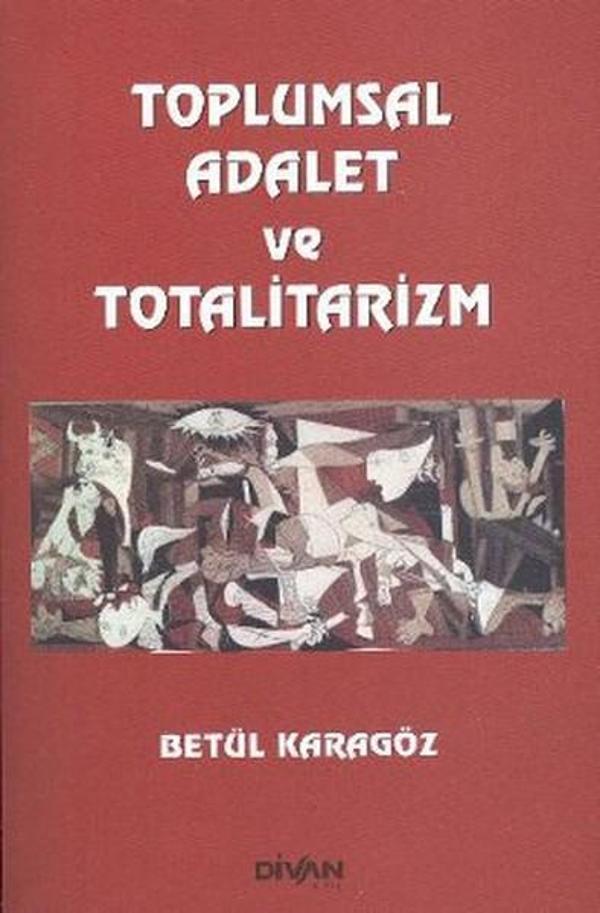Toplumsal Adalet ve Totalitarizm - Divan Kitap - Image 1