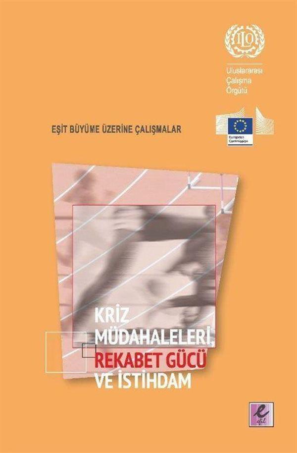 Kriz Müdahaleleri, Rekabet Gücü ve İstihdam - Efil Yayınevi Yayınları - Image 1