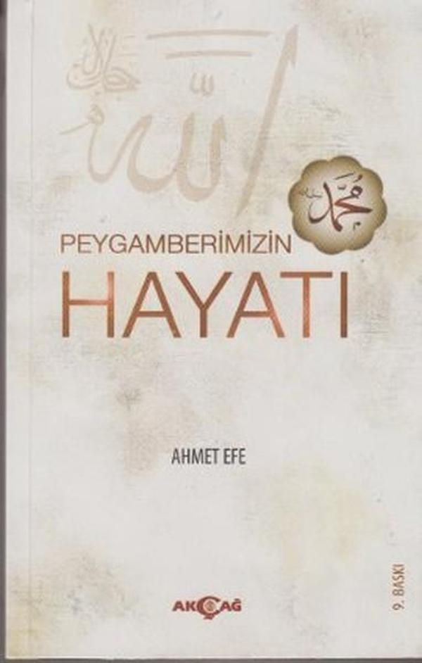 Peygamberimizin Hayatı - Akçağ Yayınları - Image 1