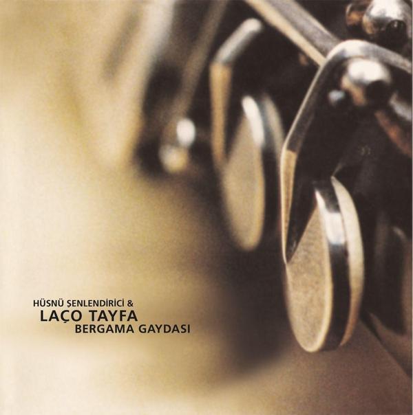 Hüsnü Şenlendirici & Laço Tayfa Bergama Gaydası - Plak - Image 1