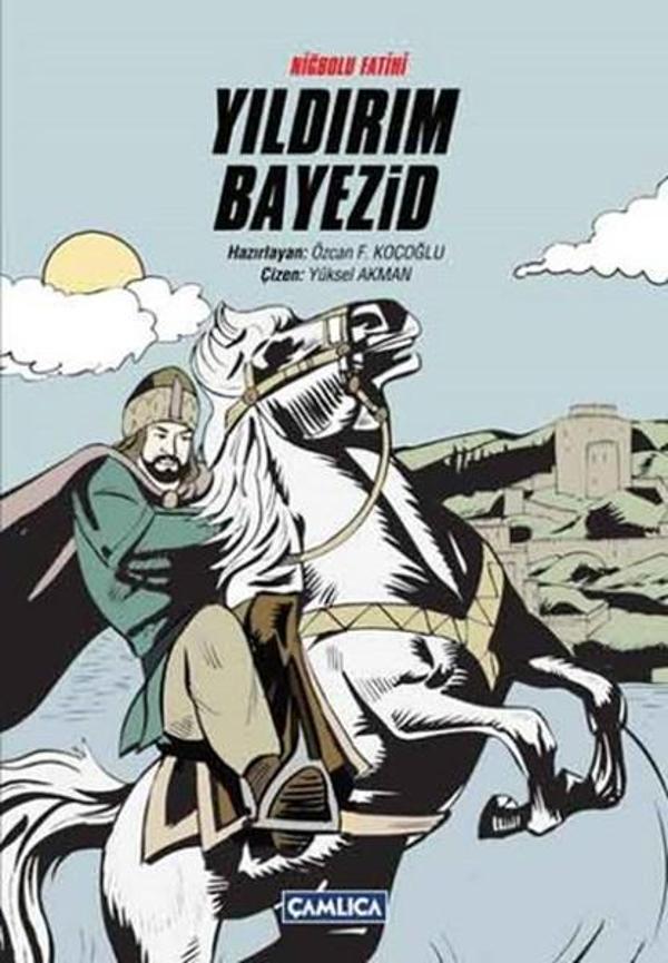 Niğbolu Fatihi Yıldırım Bayezid - Çamlıca Basım Yayın - Image 1