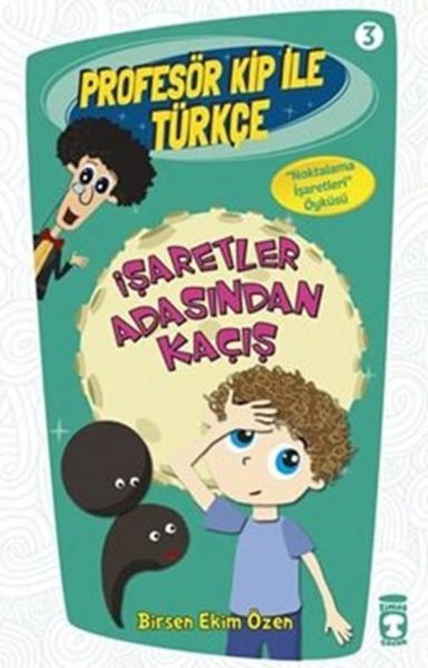 Profesör Kip ile Türkçe 3 - İşaretler Arasından Kaçış - Timaş Çocuk - Image 1