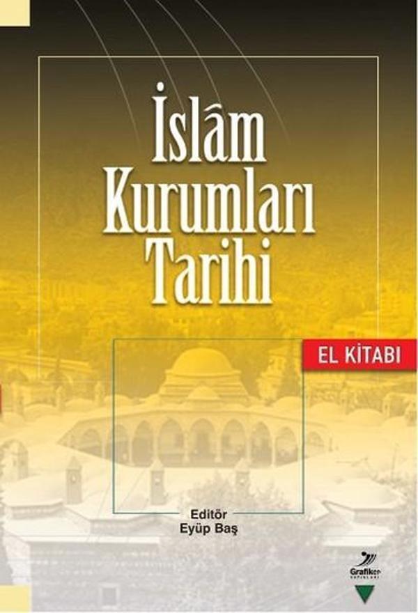 İslam Kurumları Tarihi - Grafiker Yayınları - Image 1