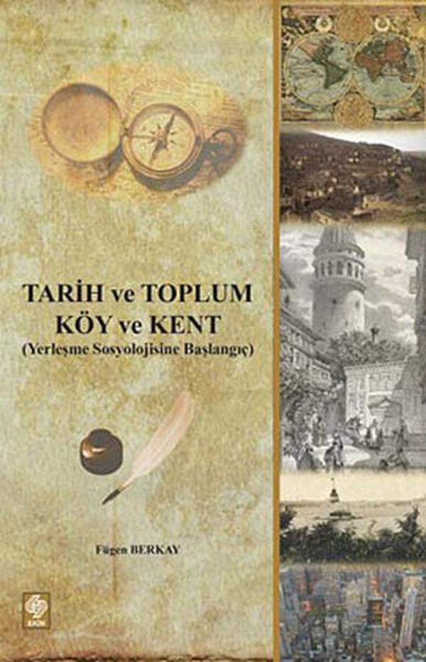 Tarih ve Toplum - Köy ve Kent - Ekin Basım Yayın - Image 1