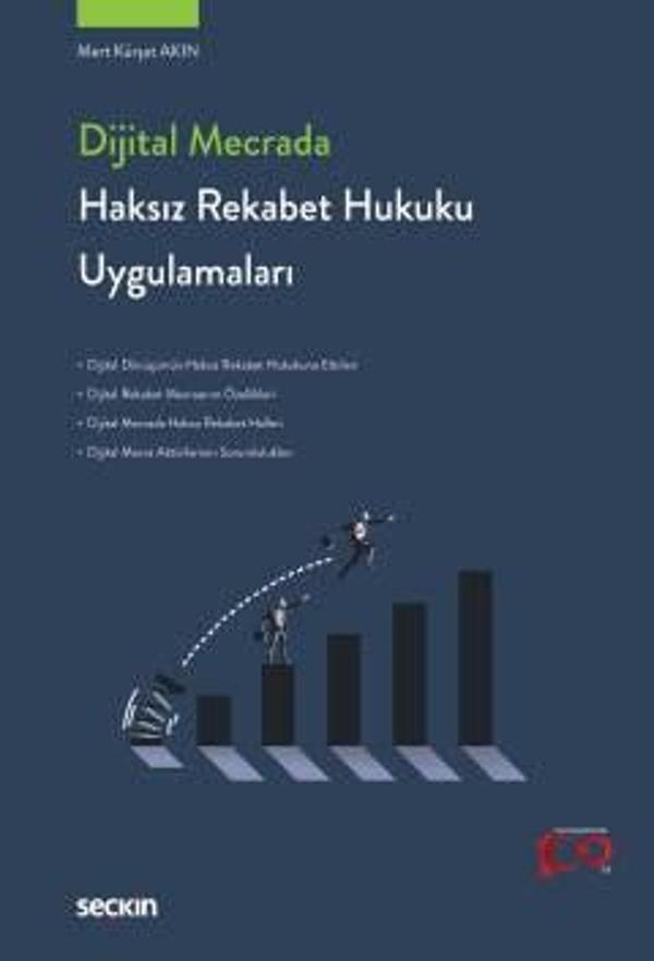 Seçkin Yayıncılık Dijital Mecrada Haksız Rekabet Hukuku Uygulamaları Mert Kürşat Akın 1. Baskı, Şubat 2024 - Seçkin Yayıncılık - Image 1