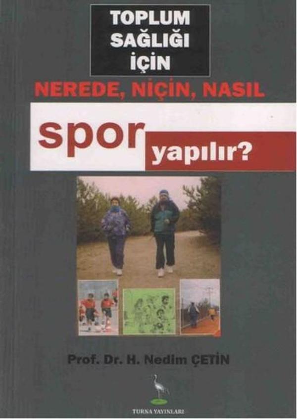 Toplum Sağlığı İçin Nerede Niçin Nasıl Spor Yapılır? - Turna Yayınları - Image 1