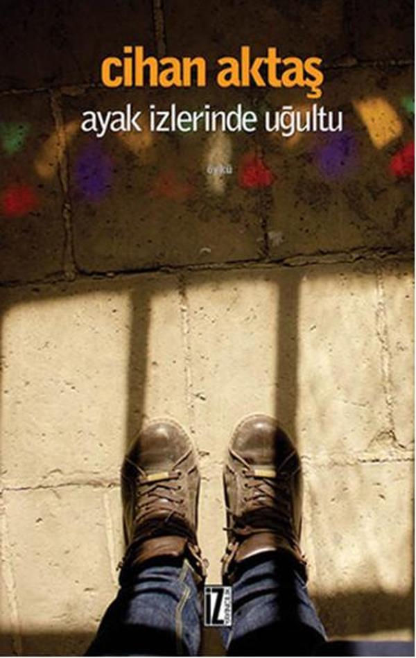 Ayak İzlerinde Uğultu - İz Yayıncılık - Image 1