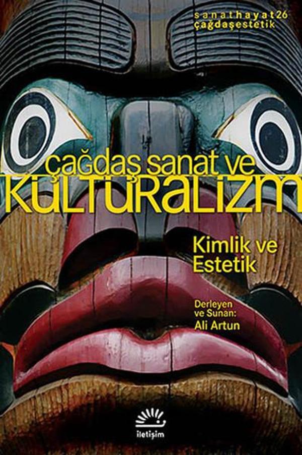 Çağdaş Sanat ve Kültüralizm - İletişim Yayınları - Image 1