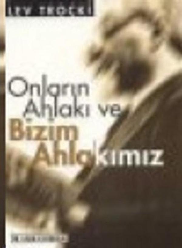 Onların Ahlakı ve Bizim Ahlakımız - Yazın Yayınları - Image 1