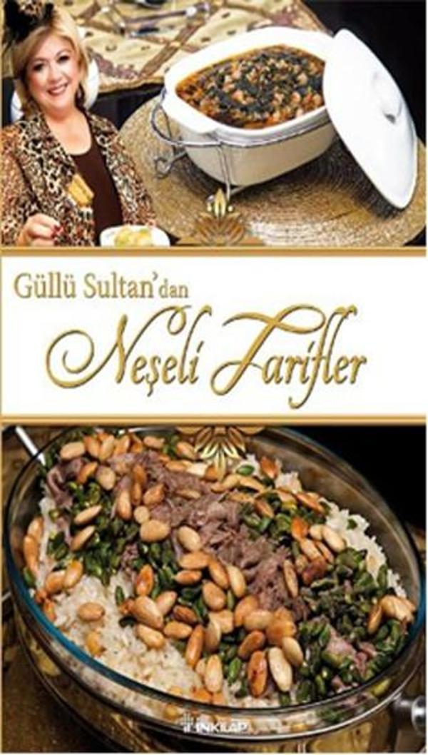 Güllü Sultan'dan Neşeli Tarifler - İnkılap Kitabevi Yayınevi - Image 1
