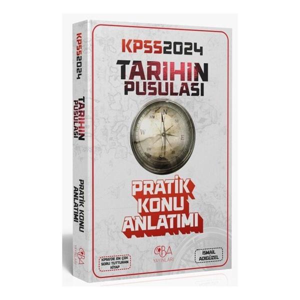 CBA Yayınları 2024 KPSS Tarihin Pusulası Pratik Konu Anlatımı - İsmail Adıgüzel CBA Yayınları - Image 1