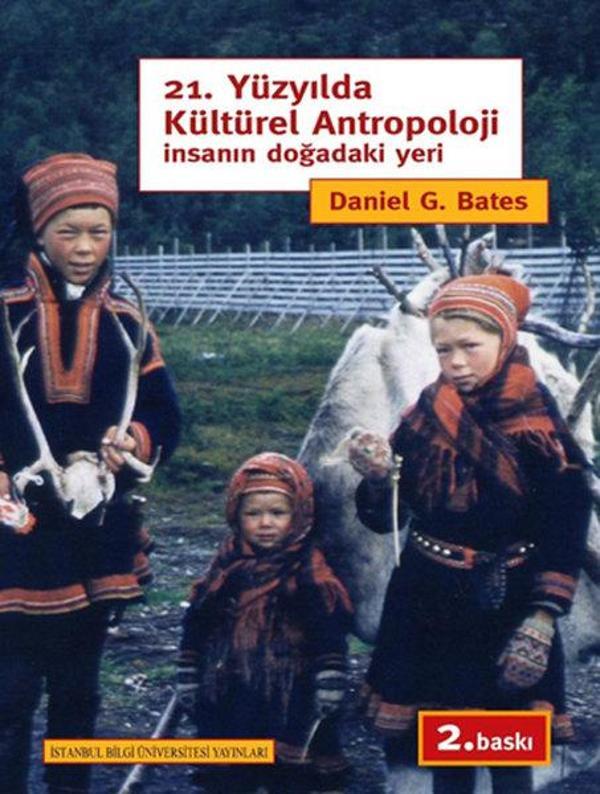 21.Yüzyılda Kültürel Antropoloji İnsanın Doğadaki Yeri - İstanbul Bilgi Üniv.Yayınları - Image 1