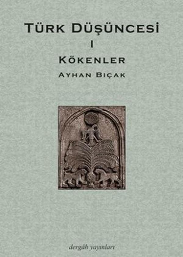 Türk Düşüncesi 1 - Kökenler - Dergah Yayınları - Image 1