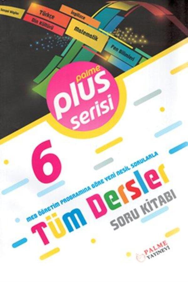 6. Sınıf Plus Serisi Tüm Dersler Soru Kitabı - Palme Eğitim - Image 1