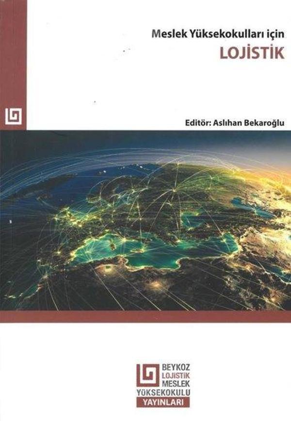 Meslek Yüksekokulları İçin Lojistik - Beykoz Lojistik MYO Yayınları - Image 1